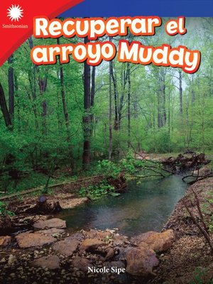 cover image of Recuperar el arroyo Muddy (Restoring Muddy Creek)